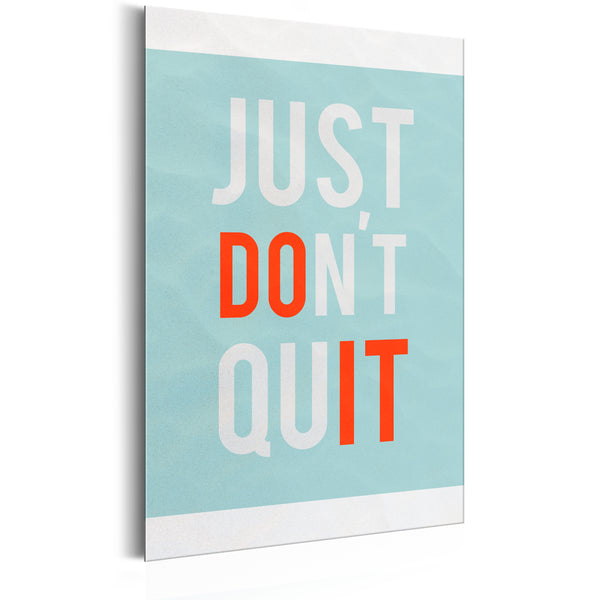 Blechschild - Life Manifesto - Just Don't Quit 31x46cm Erroi online